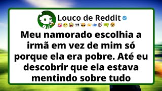 Meu namorado escolhia a irmã em vez de mim só porque ela era pobre. Até eu descobrir que ela...