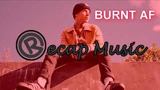 blackbear - BURNT AF (ANONYMOUS) [Lyrics]