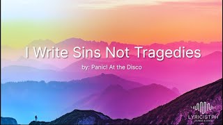 I Write Sins Not Tragedies (Lyrics) - Panic! At The Disco