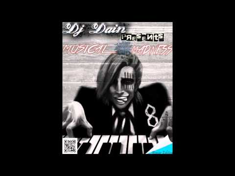 DJ DAIN THE REMIX KING - MUSICAL MADNESS MIXTAPE