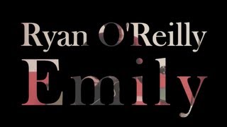 Ryan O'Reilly - Emily