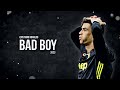 Cristiano Ronaldo || Bad Boy - Marwa Loud || Skills And Goals|| HD
