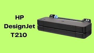 HP DesignJet T210 Review in 2023