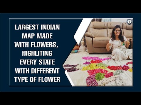 LARGEST INDIAN MAP MADE WITH FLOWERS, HIGHLITING EVERY STATE WITH DIFFERENT TYPE OF FLOWER