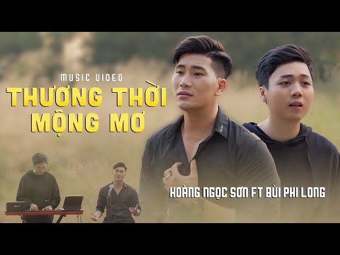 Thương thời mộng mơ - Hoàng Ngọc Sơn