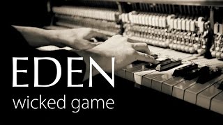 EDEN - CLIP - Wicked Game - Chris Isaak