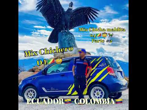 Chicha MALDITA mix parte 2 ECUADOR 🇪🇨-COLOMBIA 🇨🇴 CARCHIFORNIA TEMAS