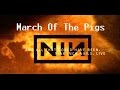 March Of The Pigs - Nine Inch Nails [And All That ...