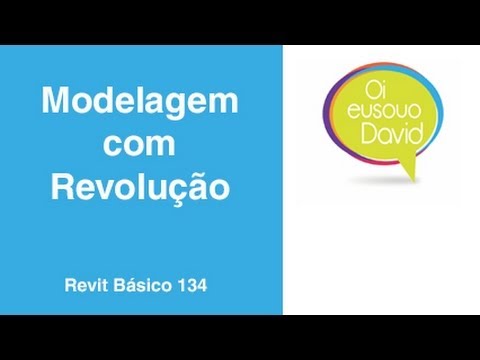 Revit  David Vídeo Aula 134 Modelagem com Revolução