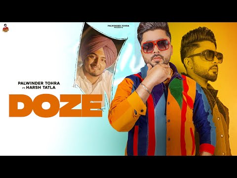 DOZE (Official Video) Palwinder Tohra feat. Harsh Tatla | New Punjabi Song 2023