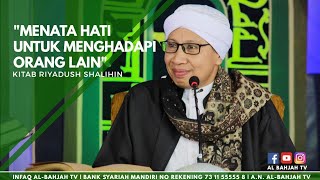 Buya Yahya – Kajian Kitab Riyadusshalihin