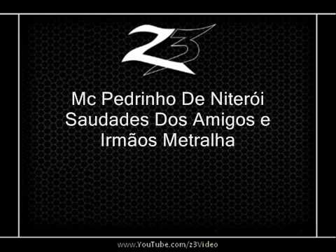 Mc Pedrinho De Niterói - Saudades Dos Amigos e Irmãos Metralha l AO VIVO