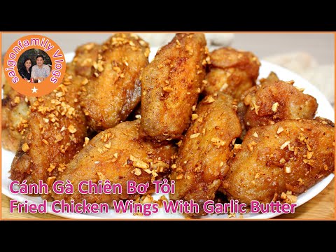 Cánh Gà Chiên Bơ Tỏi. Cách Làm Cánh Gà Chiên Giòn Sốt Bơ Tỏi Ngon. Butter Garlic Chicken Recipe