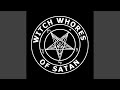 Witch Whores of Satan
