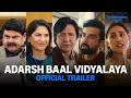 Adarsh Baal Vidyalaya Official Trailer Prime Video India