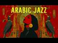 After Midnight in Old Cairo | Egyptian Jazz & Arabic Melodies Mix | Ideal For Late Night & Focus 🌙