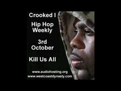 Crooked I Kill Us All Hip Hop Weekly