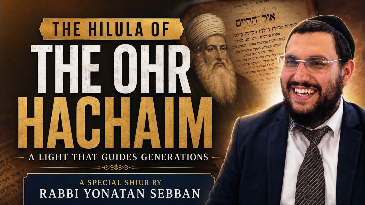 Hilula of the Ohr Hachaim 5786 | Rabbi Yonatan Sebban