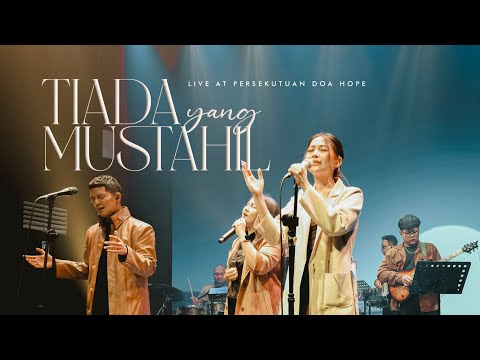 TIADA YANG MUSTAHIL (Live at  @PersekutuanDoaHOPE  ) | New Power Worship ft. Vanessa Axelia