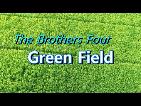 Green Field  -The Brothers Four- 한글가사