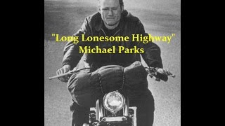 &quot;1970&quot; &quot;Long Lonesome Highway&quot;, Michael Parks