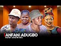 ANFANI ADUGBO Latest Yoruba Movie 2023 Temitope Iledo | Okunnu | Ayo Adesanya | Iyabadan