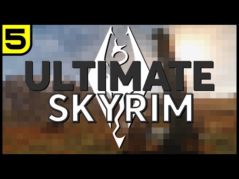 [5] Ultimate Skyrim 4.0 - Full Playthrough