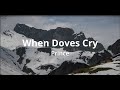 Prince - When Doves Cry (Lyrics)