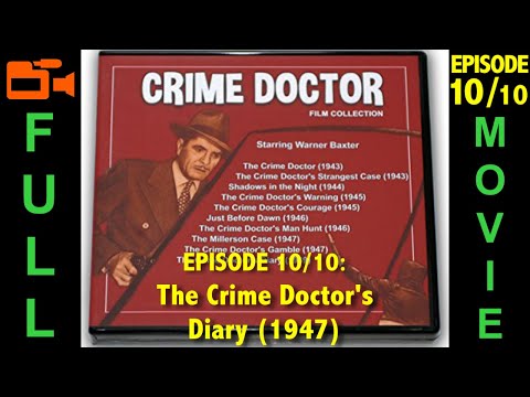 The Crime Doctor's Diary (1949) Warner Baxter, Stephen Dunne, Lois Maxwell | Full Movie