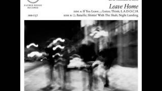 The Men -  Leave Home [full album]