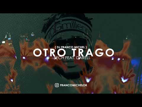 SECH & DARELL - OTRO TRAGO REMIX | DJ FRANCO MICHEL
