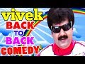 Vivek Back To Back Comedy Scenes Vivek Comedy Kireedam Comedy Scenes Kuruvi Comedy Scenes