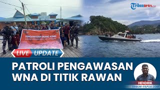 Titik Rawan Disatroni PNG, Kantor Imigrasi Kelas I TPI Jayapura Patroli Pengawasan Orang Asing