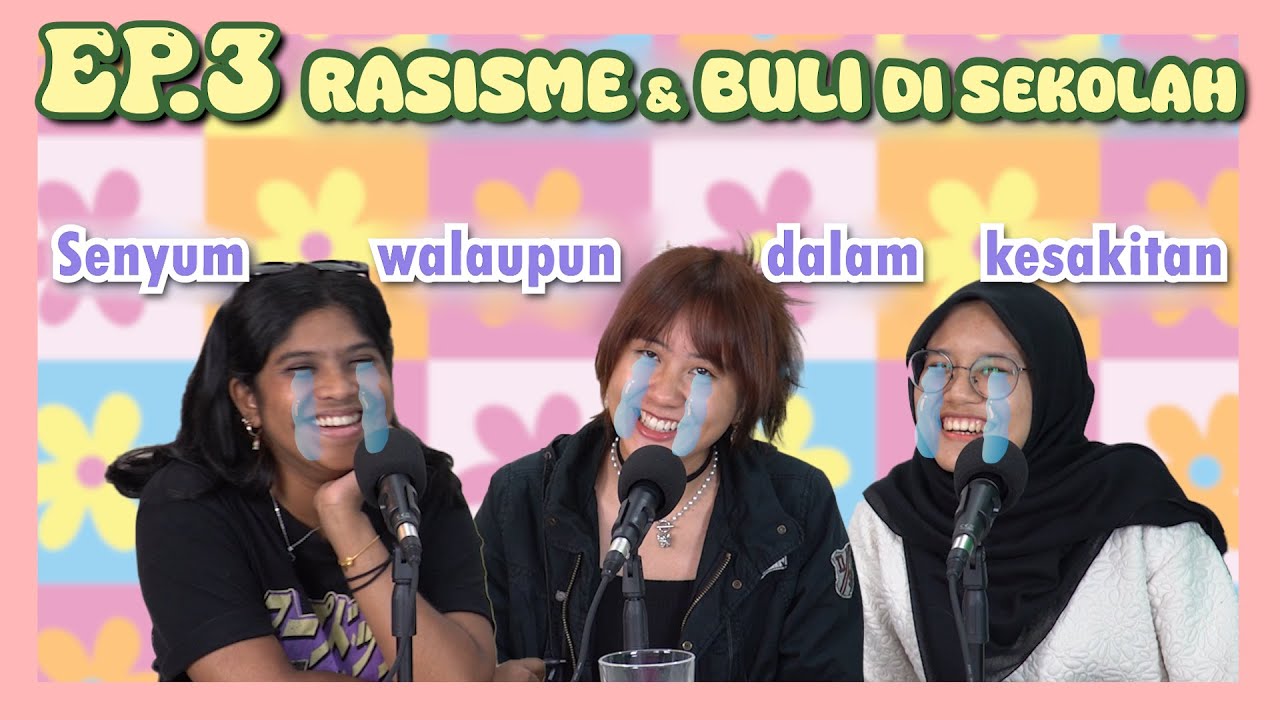Rasisme & Buli Di Sekolah | MALU EP3