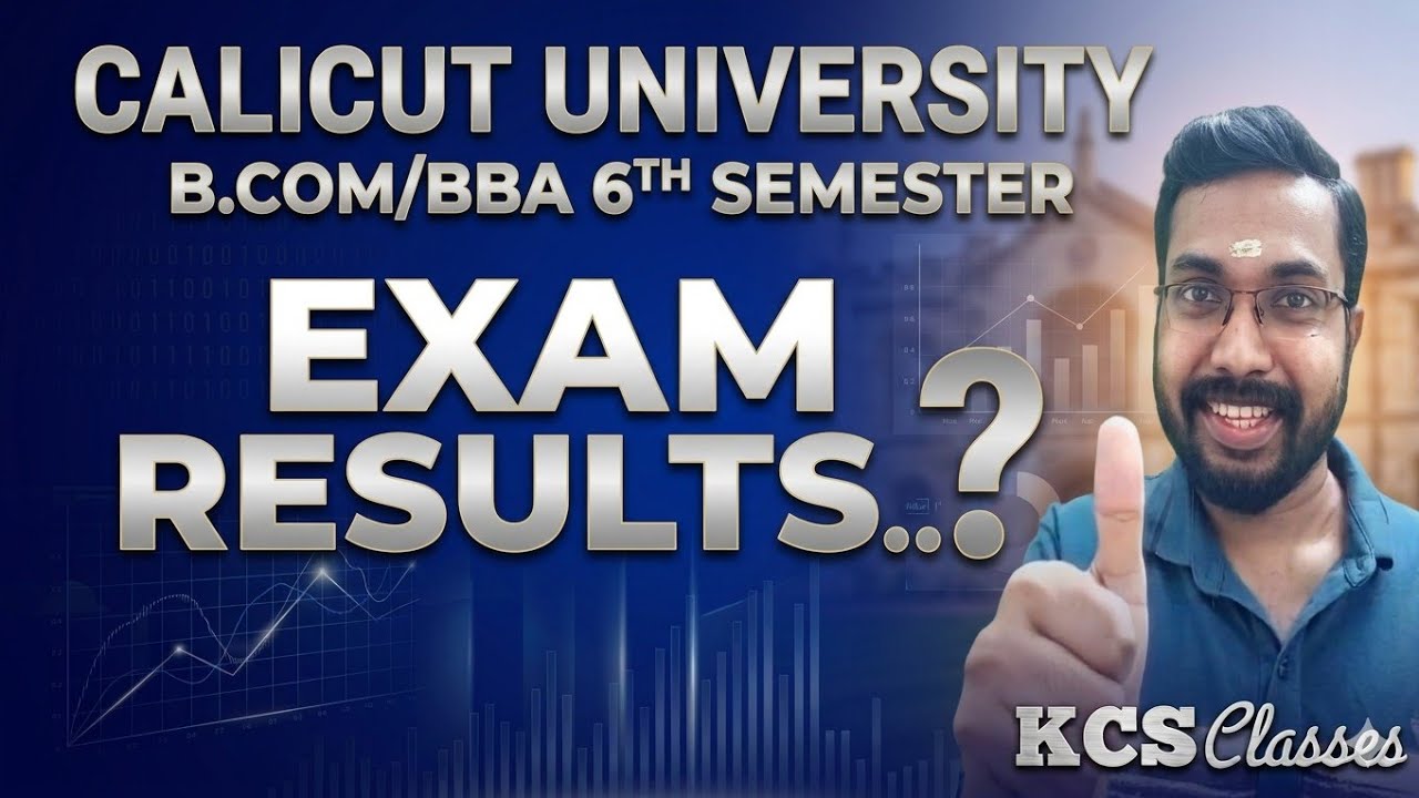 Calicut University B.com/BBA 6th Sem Results....?|#kcsclasses 