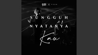 Download lagu Sungguh Nyatanya Kau mp3 Download lagu Sungguh Nyatanya Kau mp3