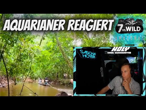 Aquarianer reagiert auf 7 vs. Wild AMAZONAS – Staffel 5, Folge 1