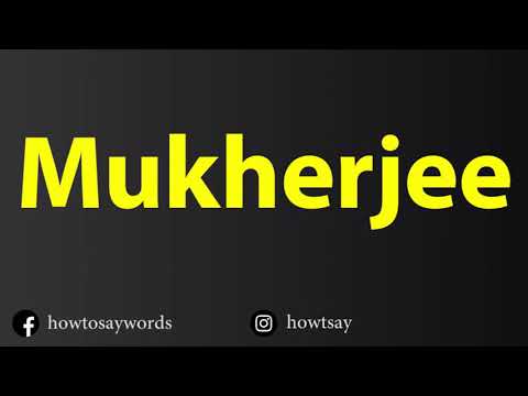 How To Pronounce Mukherjee