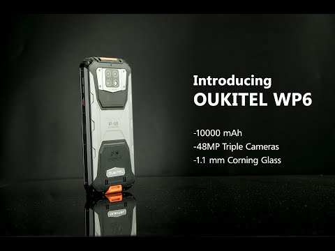 Introducing OUKITEL WP6 - 10000 mAh 48MP Triple Cameras Rugged Phone