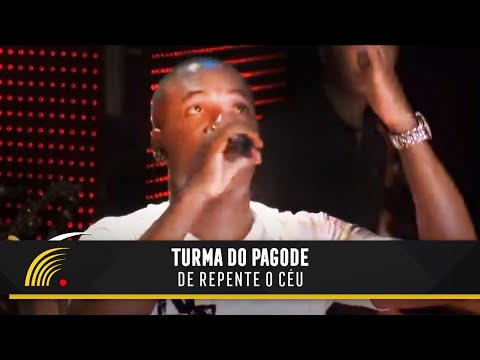 O Céu Tava Lá - Turma do Pagode