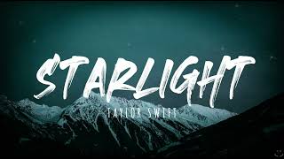 Taylor Swift - Starlight (Taylor&#39;s Version) (Lyrics)