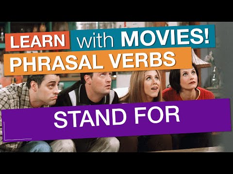 phrasal verbs: 'STAND FOR'
