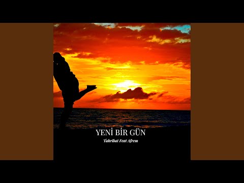 Yeni Bir Gün (feat. Afrem)