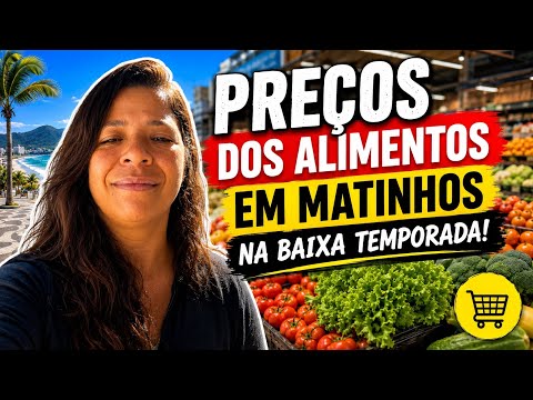Preço dos alimentos em Matinhos Litoral do Paraná na baixa temporada 