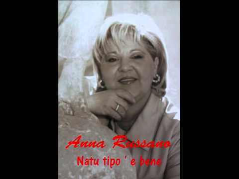 Anna Russano - Natu tipo 'e bene (Mammà)