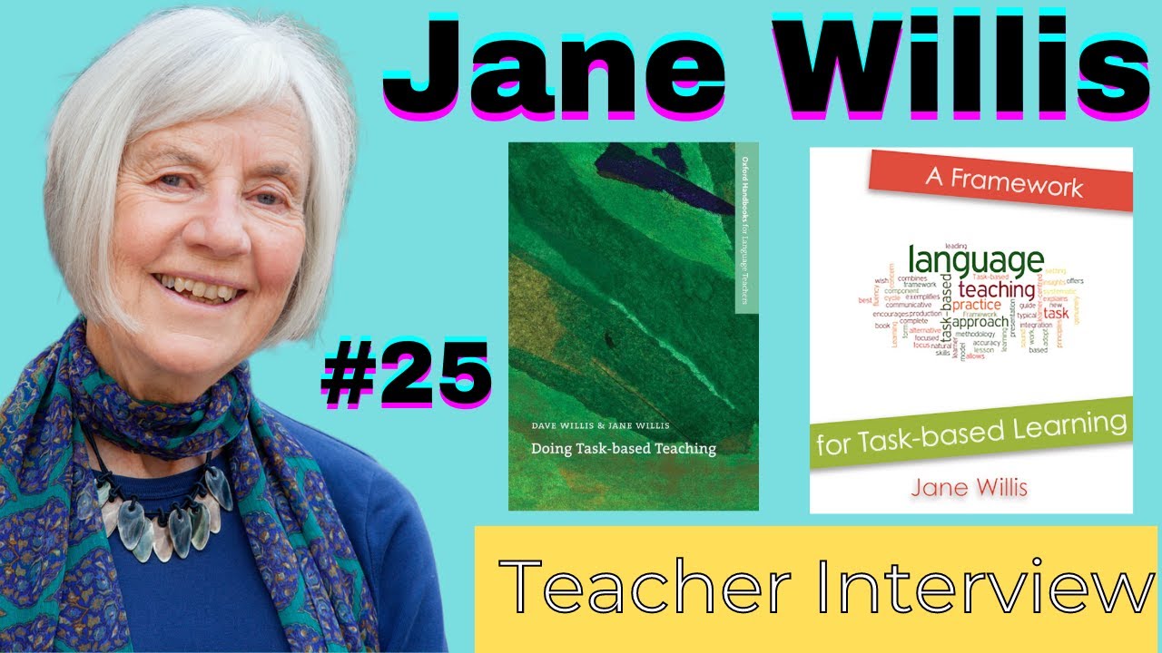 Jane Willis Interview:  Task-Based Teaching & Learning (TBL)
