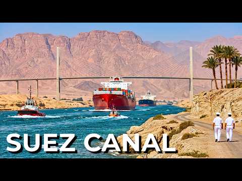 SUEZ CANAL: One Ship Blocked $9.6 Billion Per Day | 4K Travel Documentary