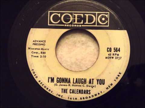 Calendars - I'm Gonna Laugh At You - Awesome Uptempo Doo Wop