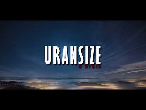 Uransize - G Bruce (Lyrics and English Translation)