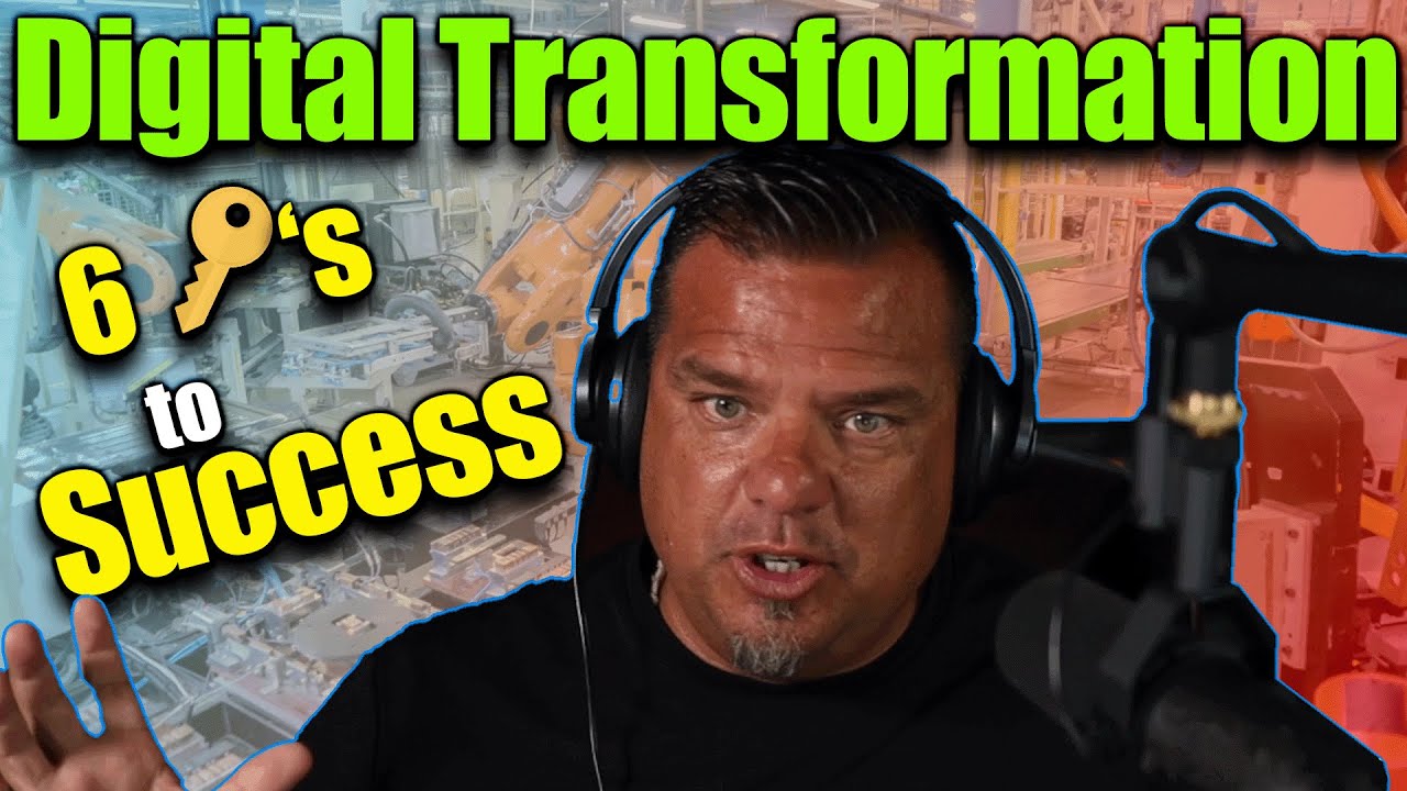 Digital Transformation: 6 Essentials for Manufacturing Success
